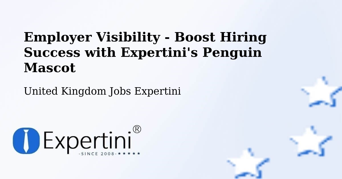 Employer Visibility Strategy – Adderbury - United Kingdom Jobs Expertini